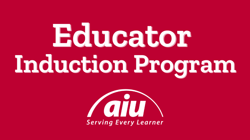  Educator Induction Program - AIU Logo: Serving every learner